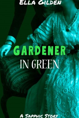 Gardener in Green (Technicolor Lesbians)