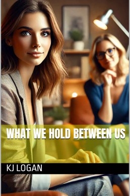 What We Hold Between Us