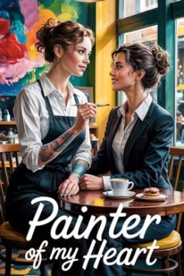 Painter of My Heart (First Surrender: Tales of Awakening Desire Series)