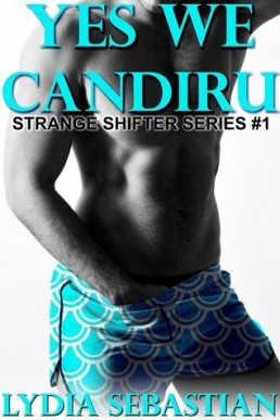 Yes we Candiru (Strange Shifter 1)