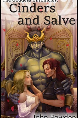 Cinders and Salve