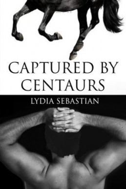 Captured by Centaurs