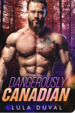 Dangerously Canadian (Dangerously International 2)