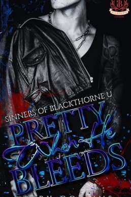 Pretty When He Bleeds (Sinners of Blackthorne U #1)