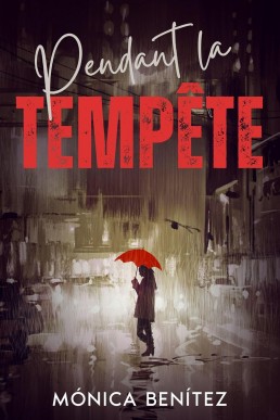 Pendant la tempête (French Edition)
