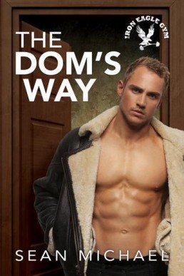 The Dom's Way (Iron Eagle Gun 5)