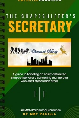 The Shapeshifter’s Secretary (Charmed Away Temp Agency 3)