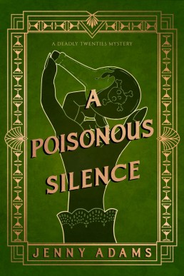 A Poisonous Silence (A Deadly Twenties Mystery Book 2)