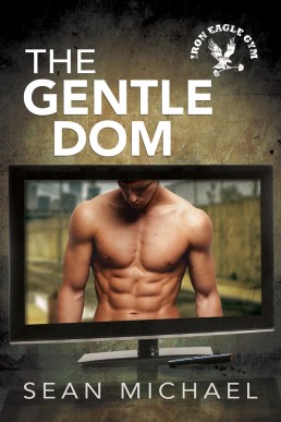 The Gentle Dom (Iron Eagle Gun 7)