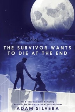 The Survivor Wants to Die at the End (They Both Die at the End 3)