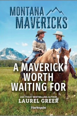 A Maverick Worth Wait