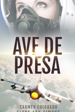 Ave de Presa (Spanish Edition)