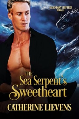 The Sea Serpent's Sweetheart (Legendary Shifters 12)
