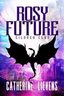 Rosy Future (Eiloren Clan 1)