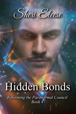 Hidden Bonds (Reforming the Paranormal Council 4)