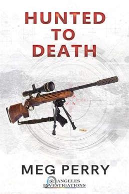 Hunted to Death (Angeles Investigations Mystery 2)
