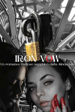 IRON VOW: Un romance mafioso sapphico della Sindacato (Italian Edition)