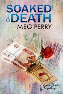 Soaked to Death (Kevin Brodie Mysteries 2)