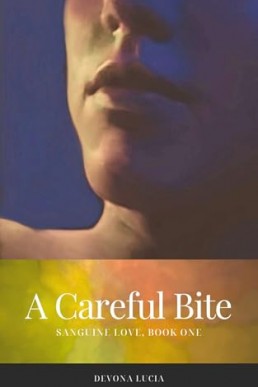 A Careful Bite (Sanguine Love Book 1)