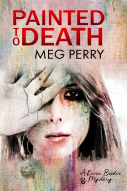 Painted to Death (Kevin Brodie Mysteries 1)