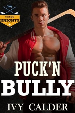 Puck'n Bully (Thunder Knights 1)