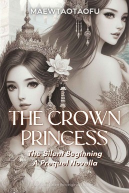 The Crown Princess : The Silent Beginning – A Prequel Novella (The Crown Princess Series)
