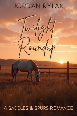 Twilight Roundup (Saddles & Spurs #7)