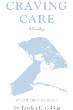 Craving Care (My Little Girl Series Book 1)