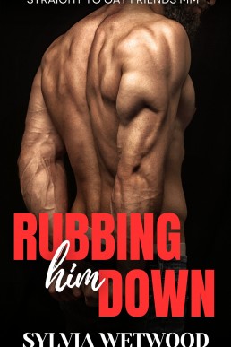 Rubbing Him Down