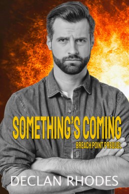 Something's Coming (First in Line 1.5)