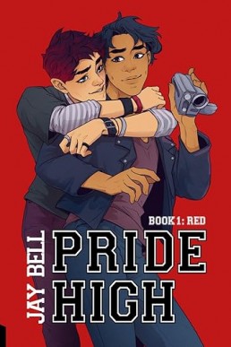 Pride High : Book 1 - Red (New Cover)