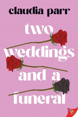 Two Weddings and a Funeral