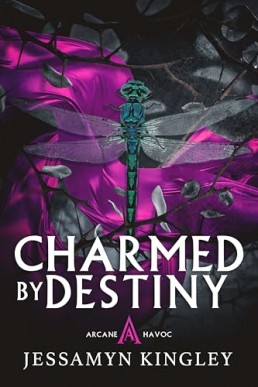 Charmed by Destiny (Arcane Havoc 2)