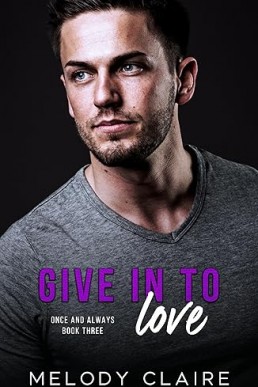 Give In To Love (Once and Always 3)