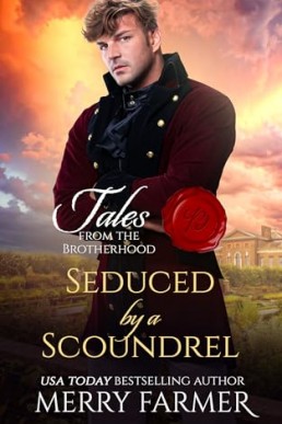 Seduced by a Scoundrel (Tales from the Brotherhood 1)