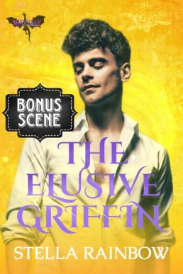 The Elusive Griffin Bonus Scene (Mystics of Mistvale 1.1)