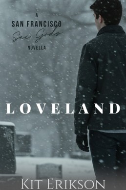 Loveland (San Francisco Sex Gods Novella)