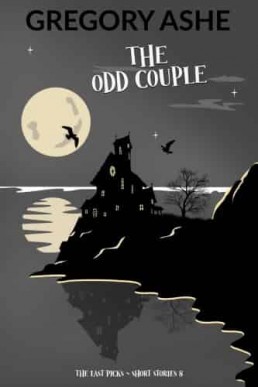 The Odd Couple (The Last Picks 7.5; The Last Picks Short Stories 8)