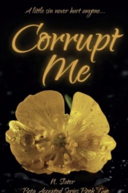 Corrupt Me (Beta Accepted 2)