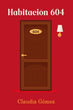 Habitación 604 (Spanish Edition)