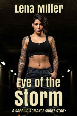 Eye of the Storm (Lena Miller's Sapphic Hookups)