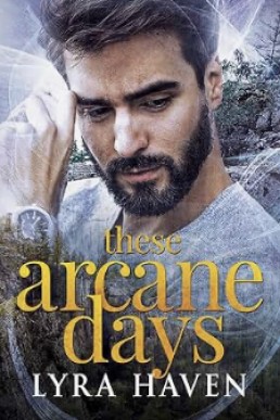 These Arcane Days (The Crossing 2)