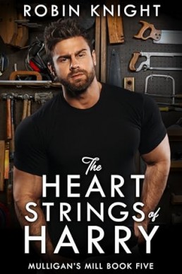 The Heartstrings of Harry (Mulligan’s Mill 5)