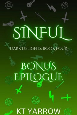 Sinful Bonus Epilogue (Dark Delights 4.1)