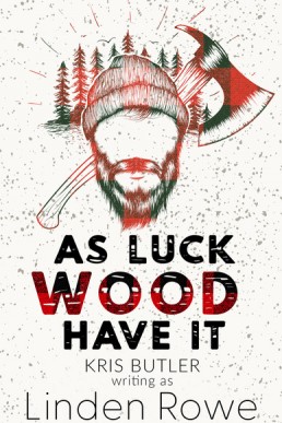 As Luck Wood Have It