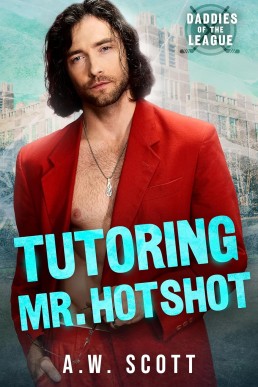 Tutoring Mr. Hotshot (Daddies of the League)