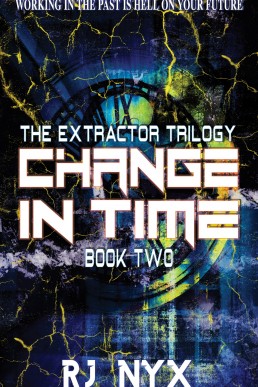 Change in Time (The Extractor Trilogy Book 2)