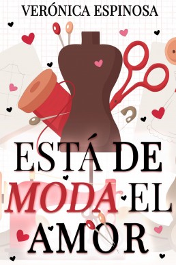 Está de moda el amor (Spanish Edition)