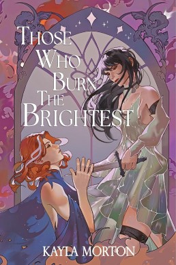 Those Who Burn The Brightest