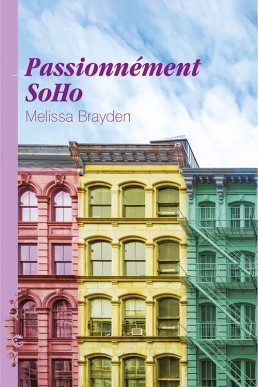 Passionnément SoHo (Soho Loft #3) (French Edition)